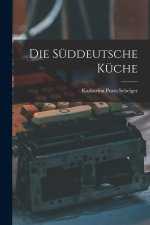 Die Süddeutsche Küche