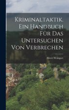 Kriminaltaktik. Ein Handbuch für das Untersuchen von Verbrechen