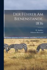 Der Führer am Bienenstande, 1836