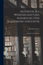 Aesthetik als Wissenschaft des Ausdrucks und allgemeine Linguistik