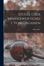 Studie Über Minderwertigkeit Von Organen