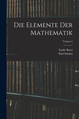 Die Elemente Der Mathematik; Volume 2