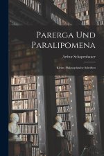 Parerga Und Paralipomena