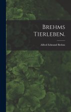 Brehms Tierleben.