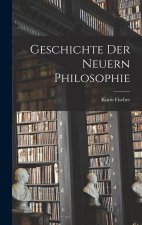 Geschichte Der Neuern Philosophie