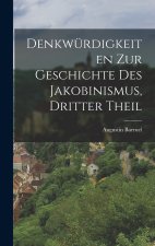 Denkwürdigkeiten zur Geschichte des Jakobinismus, dritter Theil