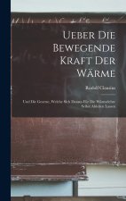 Ueber Die Bewegende Kraft Der Wärme