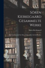 Sören Kierkegaard gesammelte Werke