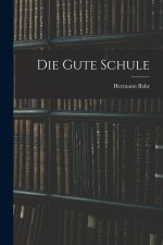 Die Gute Schule
