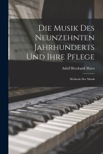 Die Musik Des Neunzehnten Jahrhunderts Und Ihre Pflege