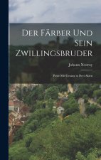 Der Färber und sein Zwillingsbruder