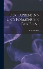 Der farbensinn und Formensinn der Biene