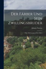Der Färber und sein Zwillingsbruder