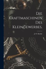 Die Kraftmaschinen des Kleingewerbes.