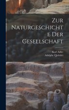 Zur Naturgeschichte der Gesellschaft