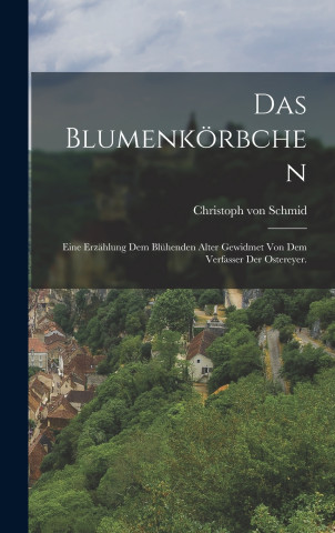 Das Blumenkörbchen