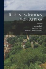 Reisen im Innern von Afrika