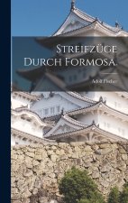 Streifzüge durch Formosa.