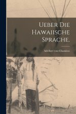 Ueber die Hawaiische Sprache.