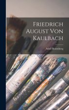 Friedrich August Von Kaulbach