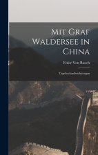 Mit Graf Waldersee in China