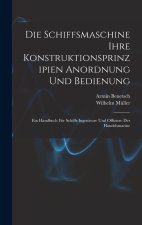 Die Schiffsmaschine Ihre Konstruktionsprinzipien Anordnung Und Bedienung