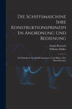 Die Schiffsmaschine Ihre Konstruktionsprinzipien Anordnung Und Bedienung