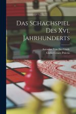 Das Schachspiel Des Xvi. Jahrhunderts