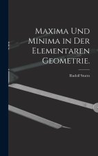 Maxima und Minima in der elementaren Geometrie.