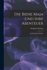 Die Biene Maja Und Ihre Abenteuer