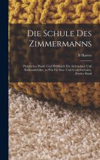 Die Schule des Zimmermanns