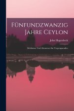 Fünfundzwanzig Jahre Ceylon