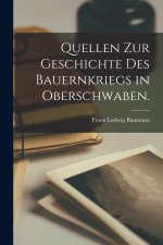 Quellen zur Geschichte des Bauernkriegs in Oberschwaben.