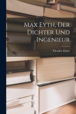 Max Eyth, Der Dichter Und Ingenieur