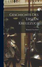 Geschichte Des Ersten Kreuzzugs