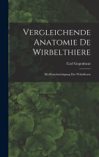 Vergleichende Anatomie De Wirbelthiere