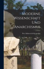 Moderne Wissenschaft Und Anarchismus