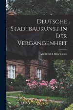 Deutsche Stadtbaukunst in Der Vergangenheit