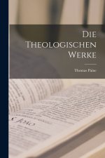 Die Theologischen Werke