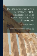 Das Griechische Volk in Öffentlicher, Kirchlicher Und Privatrechtlicher Beziehung