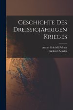 Geschichte Des Dreissigjährigen Krieges