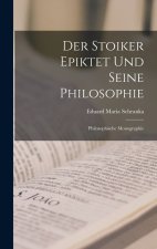 Der Stoiker Epiktet Und Seine Philosophie