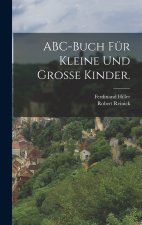 ABC-Buch für kleine und grosse Kinder.