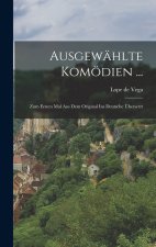 Ausgewählte Komödien ...