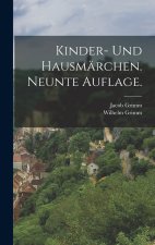 Kinder- und Hausmärchen. Neunte Auflage.