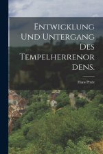 Entwicklung und Untergang des Tempelherrenordens.