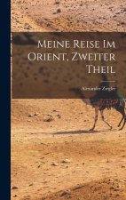 Meine Reise im Orient, Zweiter Theil