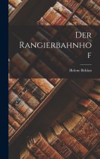 Der Rangierbahnhof