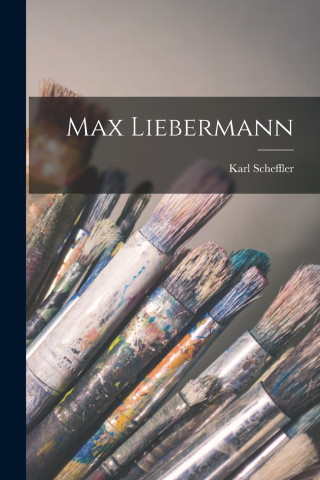 Max Liebermann