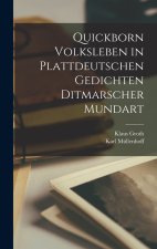 Quickborn Volksleben in plattdeutschen Gedichten Ditmarscher Mundart